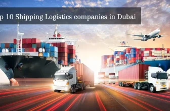 Top 10 Shipping Logistics companies in Dubai