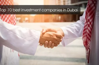 Top 10 best investment companies in Dubai